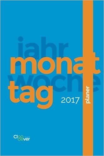 Planer: Mein Kalender Planer 2017 DIN A5 1 Woche pro Seite, Montag bis Sonntag (Mein Planner, Band 3): Volume 3