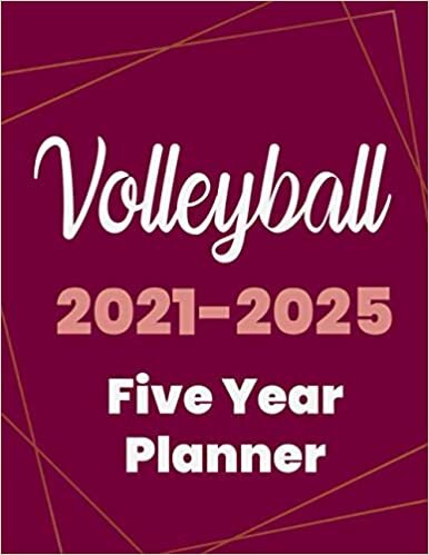 Volleyball 2021-2025 Five Year Planner: 5 Year Planner Organizer Book / 60 Months Calendar / Agenda Schedule Organizer Logbook and Journal / January 2021 to December 2025