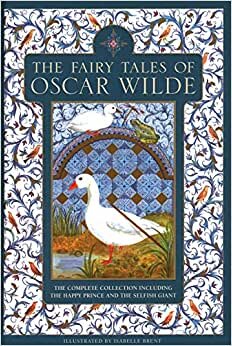 The Fairy Tales of Oscar Wilde: The Complete Collection Including the Happy Prince and the Selfish Giant indir