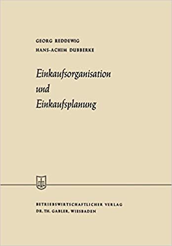 Einkaufsorganisation und Einkaufsplanung (Die Wirtschaftswissenschaften) (German Edition)