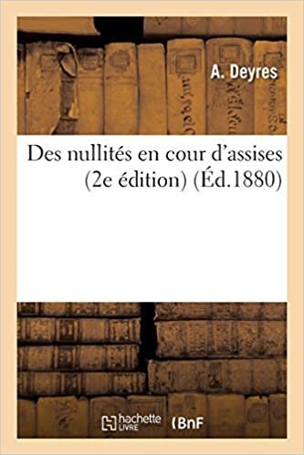 Des Nullités En Cour d'Assises 2e Édition (Sciences Sociales)