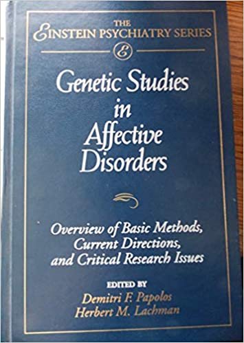 Genetic Studies in Affective Disorders: Overview of Basic Methods, Current Directions, and Critical Research Issues (Publication Series of the Depar) indir