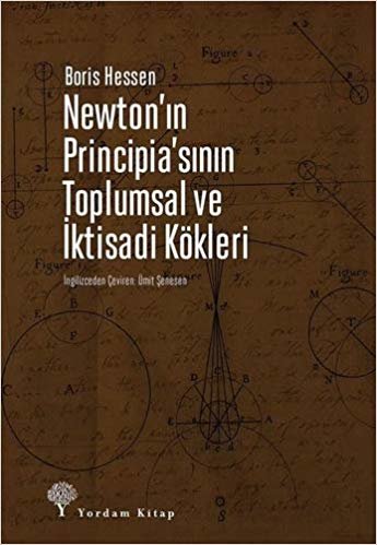 Newton'ın Principia'sının Toplumsal ve İktisadi Kökleri