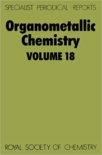 Organometallic Chemistry: A Review of Chemical Literature: Vol 18 (Specialist Periodical Reports)