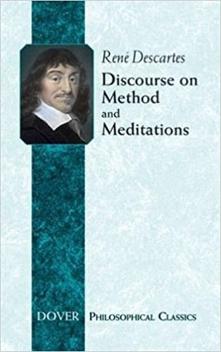 Discourse on Method: WITH Meditations (Dover Philosophical Classics)