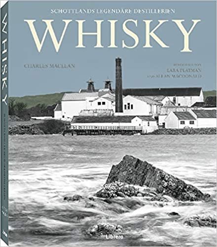 Whisky: Schottlands legendäre Destillerien indir