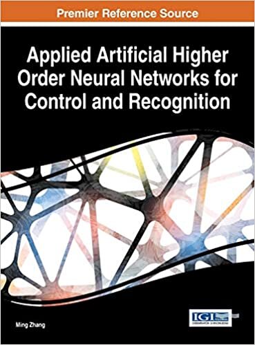 Applied Artificial Higher Order Neural Networks for Control and Recognition (Advances in Computational Intelligence and Robotics)