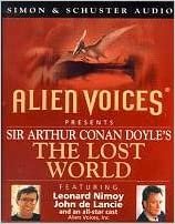 The Lost World: Dramatisation, Starring Leonard Nimoy & Cast (Alien Voices S.) indir