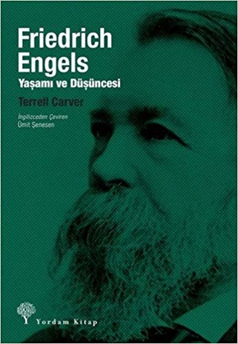 Friedrich Engels - Yaşamı ve Düşüncesi