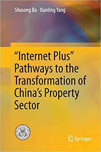 “Internet Plus” Pathways to the Transformation of China’s Property Sector indir
