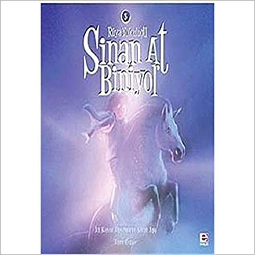Sinan At Biniyor-3: Rüya Yolculuğu