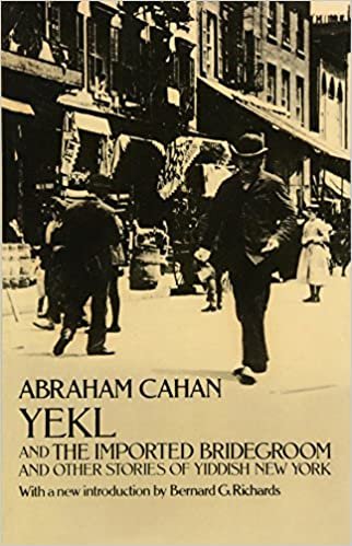 Yekl and The Imported Bridegroom and Other Stories of Yiddish New York indir