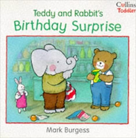 Teddy and Rabbit's Birthday Surprise (Collins Toddler S.) indir