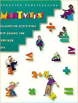 Mathtivities! Classroom Activities for Grades One Through Six: Class Activities 1-6