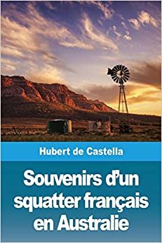 Souvenirs d'un squatter français en Australie indir