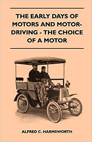 The Early Days Of Motors And Motor-Driving - The Choice Of A Motor indir