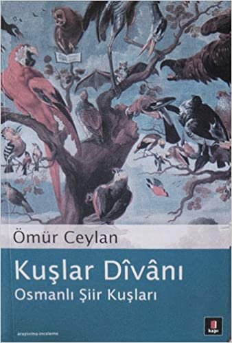 Kuşlar Divanı: Osmanlı Şiir Kuşları