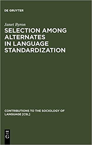 Selection among Alternates in Language Standardization: Case of Albanian (Contributions to the Sociology of Language [CSL])