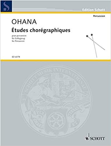 Études choréographiques: Schlagzeug mit 4 Spielern. Spielpartitur. (Edition Schott) indir