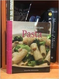100 Great Recipes Pasta Spiral Paperback