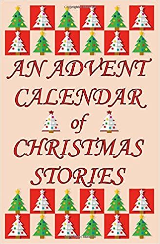 An Advent Calendar of Christmas Stories: 24 Classic Short Stories for December indir