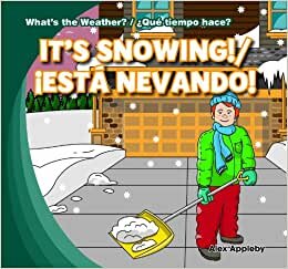 It's Snowing!/Est Nevando! (What's the Weather?/Que Tiempo Hace?)