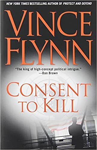 Consent to Kill: A Thriller (A Mitch Rapp Novel, Band 6)