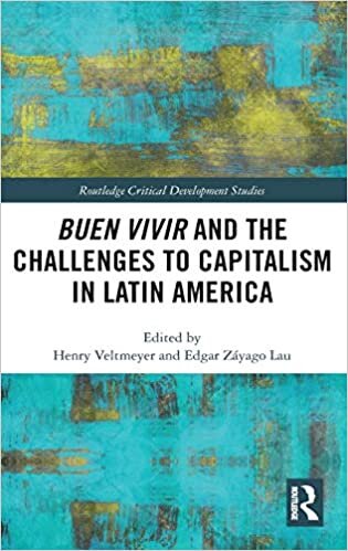 Buen Vivir and the Challenges to Capitalism in Latin America (Routledge Critical Development Studies) indir