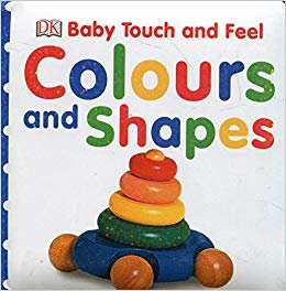 DK - Baby Touch and Feel Colours and Shapes indir