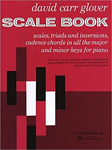 Scale Book: Scales, Triads and Inversions, Cadence Chords in All the Major and Minor Keys for Piano indir