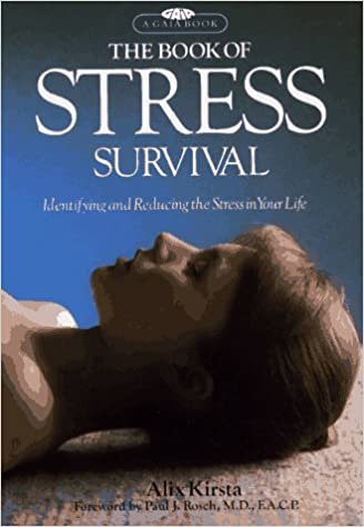Book of Stress Survival: Identifying and Reducing the Stress in Your Life