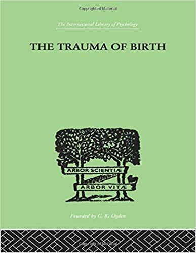 The Trauma of Birth (The International Library of Psychology Vol 186)