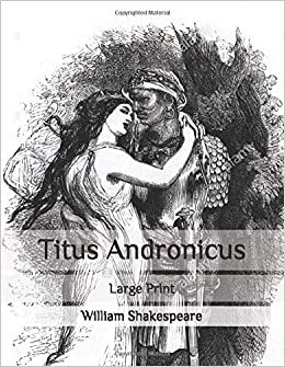 Titus Andronicus: Large Print indir