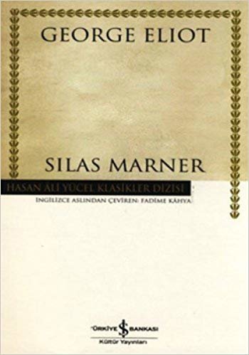 Silas Marner (Ciltli): Hasan Ali Yücel Klasikler Dizisi indir