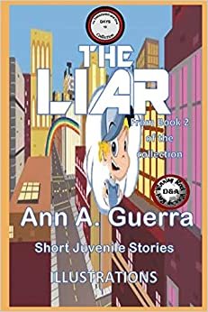The LIAR: From Book 2 of the collection (The THOUSAND and One DAYS: Short Juvenile Stories) indir