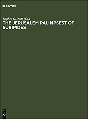 The Jerusalem Palimpsest of Euripides: A Facsimile Edition with Commentary