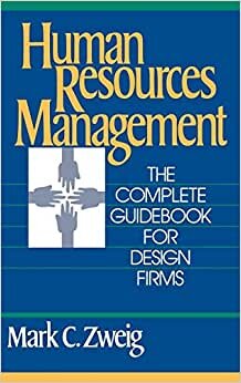 Human Resources Management: The Complete Guidebook for Design Firms ("A Wiley-Interscience publication.")