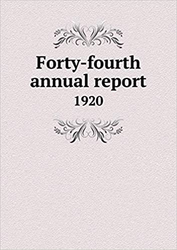Forty-fourth annual report 1920