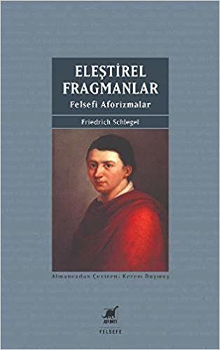 Eleştirel Fragmanlar: Felsefi Aforizmalar