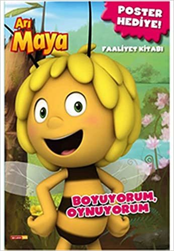 Arı Maya - Boyuyorum Oynuyorum: Poster Hediye! Faaliyet Kitabı