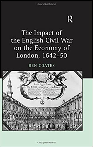 The Impact of the English Civil War on the Economy of London, 1642-50 indir
