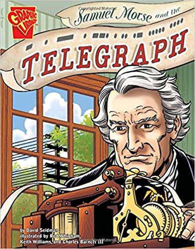 Samuel Morse and the Telegraph (Inventions and Discoveries)