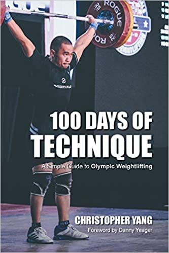 100 Days of Technique: A Simple Guide to Olympic Weightlifting indir