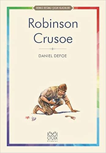 Renkli Resimli Çocuk Klasikleri-Robinson Crusoe