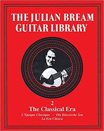 The Julian Bream Guitar Library Volume 2: The Classical Era