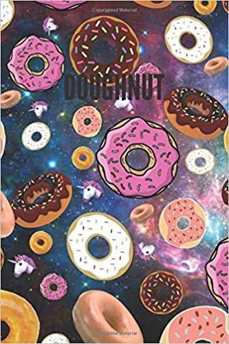 Doughnut: Cool Notebook, Journal, Diary (110 Pages, Blank, 6 x 9) funny Notebook sarcastic Humor Journal, gift for graduation, for adults, for entrepeneur, for women, for men