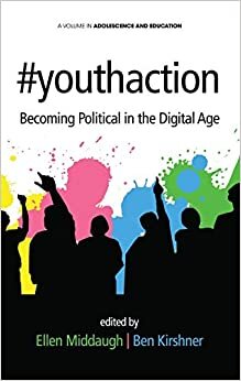#youthaction: Becoming Political in the Digital Age (Adolescene and Education) indir