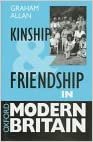 Kinship and Friendship in Modern Britain (Oxford Modern Britain)