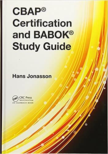 CBAP (R) Certification and BABOK (R) Study Guide
