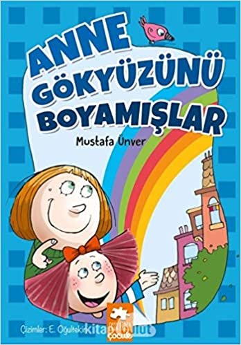 Anne Gökyüzünü Boyamışlar